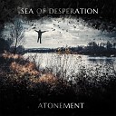 Sea of Desperation - Time to Leave