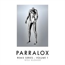 Parralox - Time Will Alonso NYC Remix Remastered
