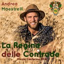 Andrea Maestrelli - La regina delle Contrade Miccio Canterino 2016 Contrada…