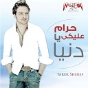 Tarek Sheref - Haram Aleeky Ya Donia