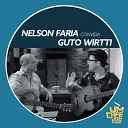 Nelson Faria Guto Wirtti - Rosinha Bem Querer