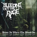 Bleeding Out The Rage - Eye of the Crow