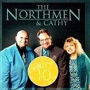 The Northmen Cathy - Grace Greater Than Our Sin