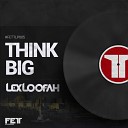 Lex Loofah - One Time Original Mix