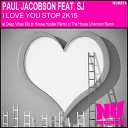 Paul Jacobson feat SJ - I Love You Stop 2K15 House Hustler Remix