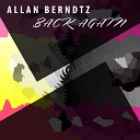 Allan Berndtz - Back Again Original Mix