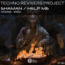 Techno Revivers Project - Shaman Original Mix