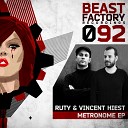 Ruty Vincent Hiest - Metronome Original Mix