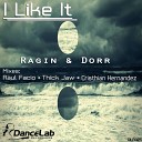 Ragin Dorr - I Like It Thick Jaw Playground Remix