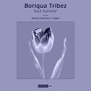 Boriqua Tribez - Soul Survivor Stanny Franssen Remix