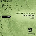 Mitaka Sound - Gate Bridge Yebisu303 Remix