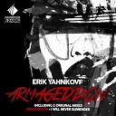 Erik Yahnkovf - Armageddon Original Mix