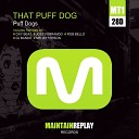 Puff Dogs - That Puff Dog Original Mix