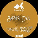 Babis Del - Jackin Around Original Mix
