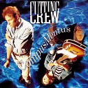 Cutting Crew - Need Someone