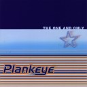Plankeye - Fall Down The One And Only Album Version