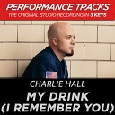 Charlie Hall - My Drink I Remember You Performance Track In Key Of A With Background…