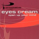 Eyes Cream - Open Up Your Mind Club 8 Extended Mix