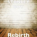 Stanley Boy - Keep It Real