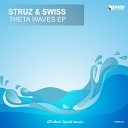 Struz Swiss - Lucidity Original Mix