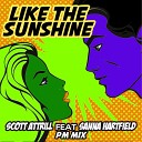 Scott Attrill feat Sanna Hartfield - Like The Sunshine PM Mix