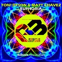 Ton Dyson Matt Chavez - Euphoria Original Mix