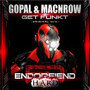Gopal Macnrow - Get Funkt Original Mix