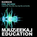 Kaimack - Feel So High Scott Mac Stay High Mix