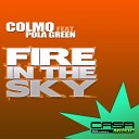 Colmo feat Pola Green - Fire In The Sky Original Mix