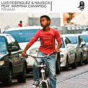 Luis Rodriguez Nausica feat Martina Camargo - Panama Luis Rodriguez Nausica Remix