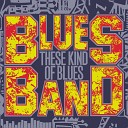 The Blues Band - That s It I Quit