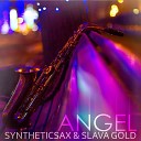 Syntheticsax Slava Gold - Angel