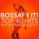 Bossa Nova All Star Ensemble - You Found Me Bossa Style