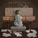 Melody Fall - Remedy Pt 2