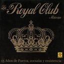 Royal Club - No Hemos Muerto
