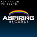 Aspiration - Whiplash Original Mix