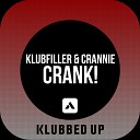 Klubfiller Crannie - Crank Original Mix