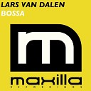 Lars Van Dalen - Bossa Original Mix