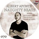 Albert Aponte - Naughty Beats Yamil Mhek Remix