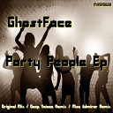 Ghostface - Party People Original Mix