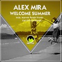 Alex Mira - Welcome Summer Marwen Bangin Remix