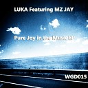 Luka feat Mz Jay - Determination Original Mix