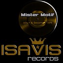 Mister Motif - When It Becomes Dark Original Mix