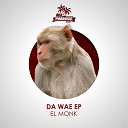 El Monk - Da Wae Original Mix