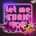 C Da Afro - Let Me Funk You Original Mix