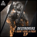Destroyers - Take On The World Original Mix