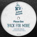 Phaze Dee - Back For More Original Mix