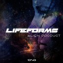Lifeforms - Alien Product Original Mix