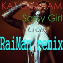 Kat Graham - Sassy Girl RaiMan remix