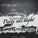 Jah Khalib x K B Галым - Party all night mixed by kbbeatz